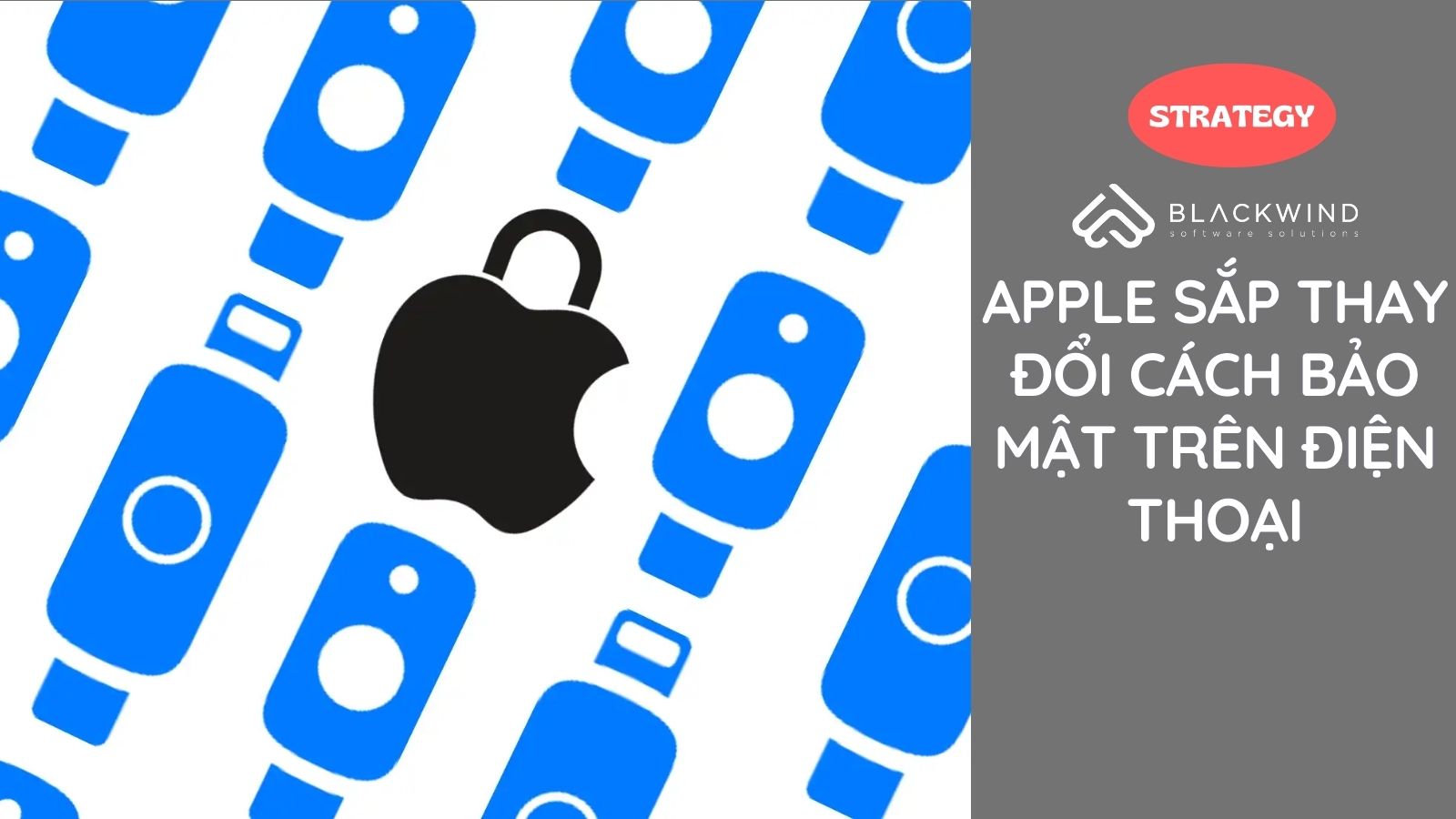Apple sắp thay đổi cách bảo mật trên điện thoại