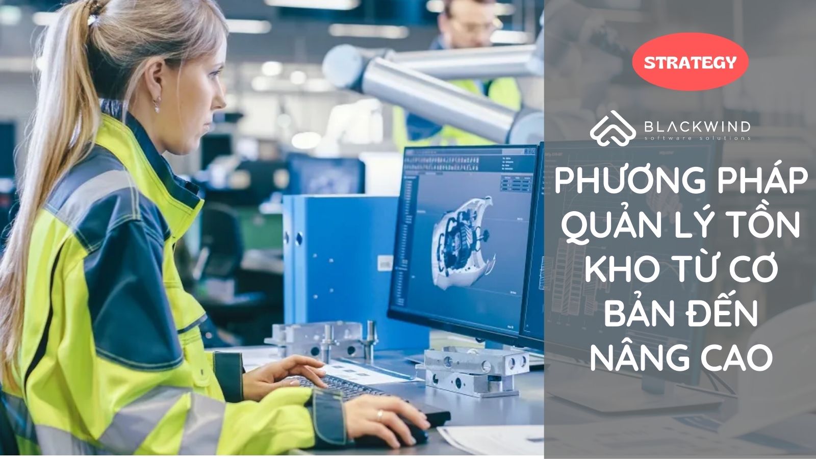 Phương pháp Quản lý Tồn kho hiệu quả từ cơ bản đến nâng cao