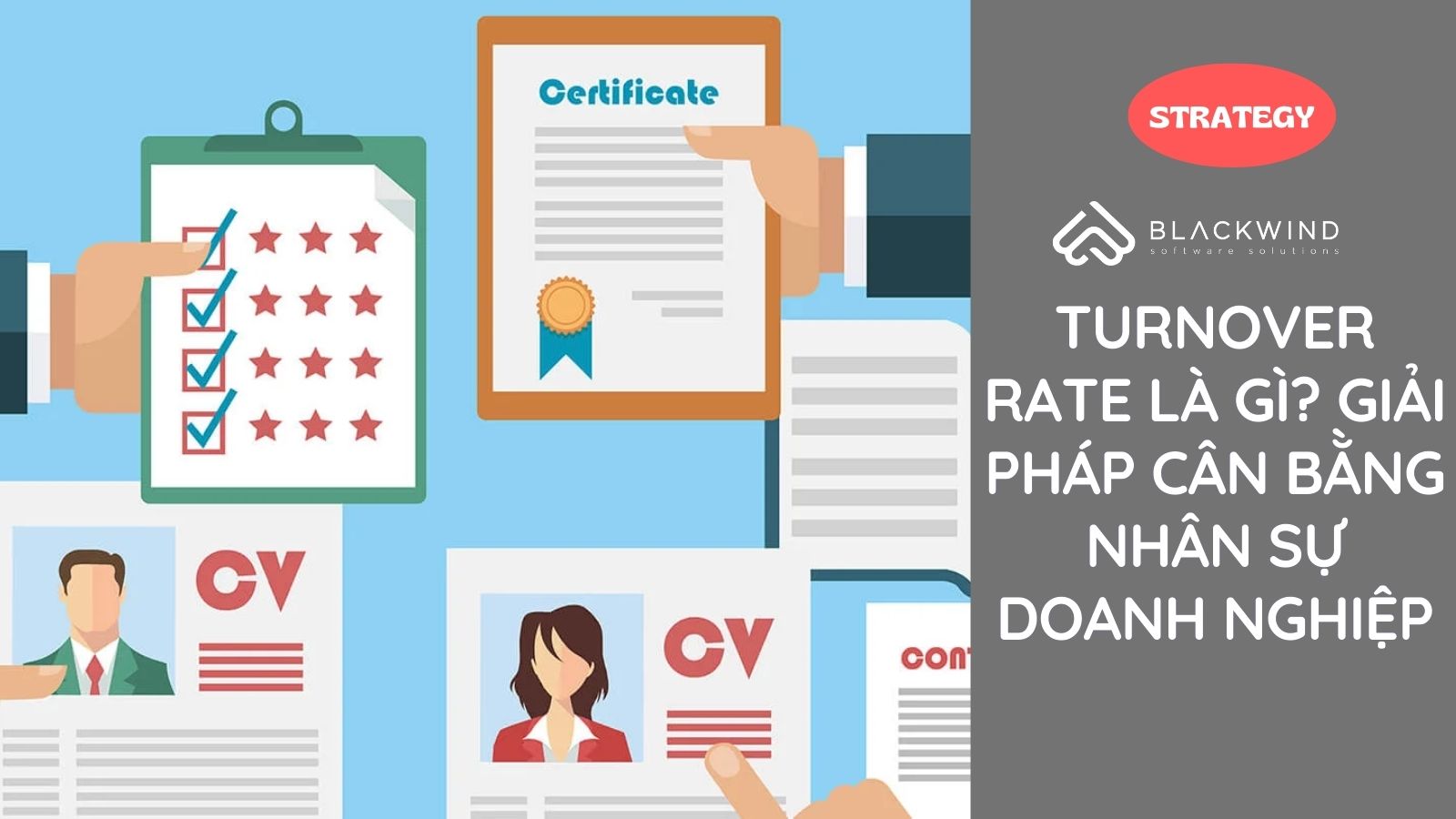 Turnover Rate và Giải pháp cân bằng nhân sự Doanh nghiệp