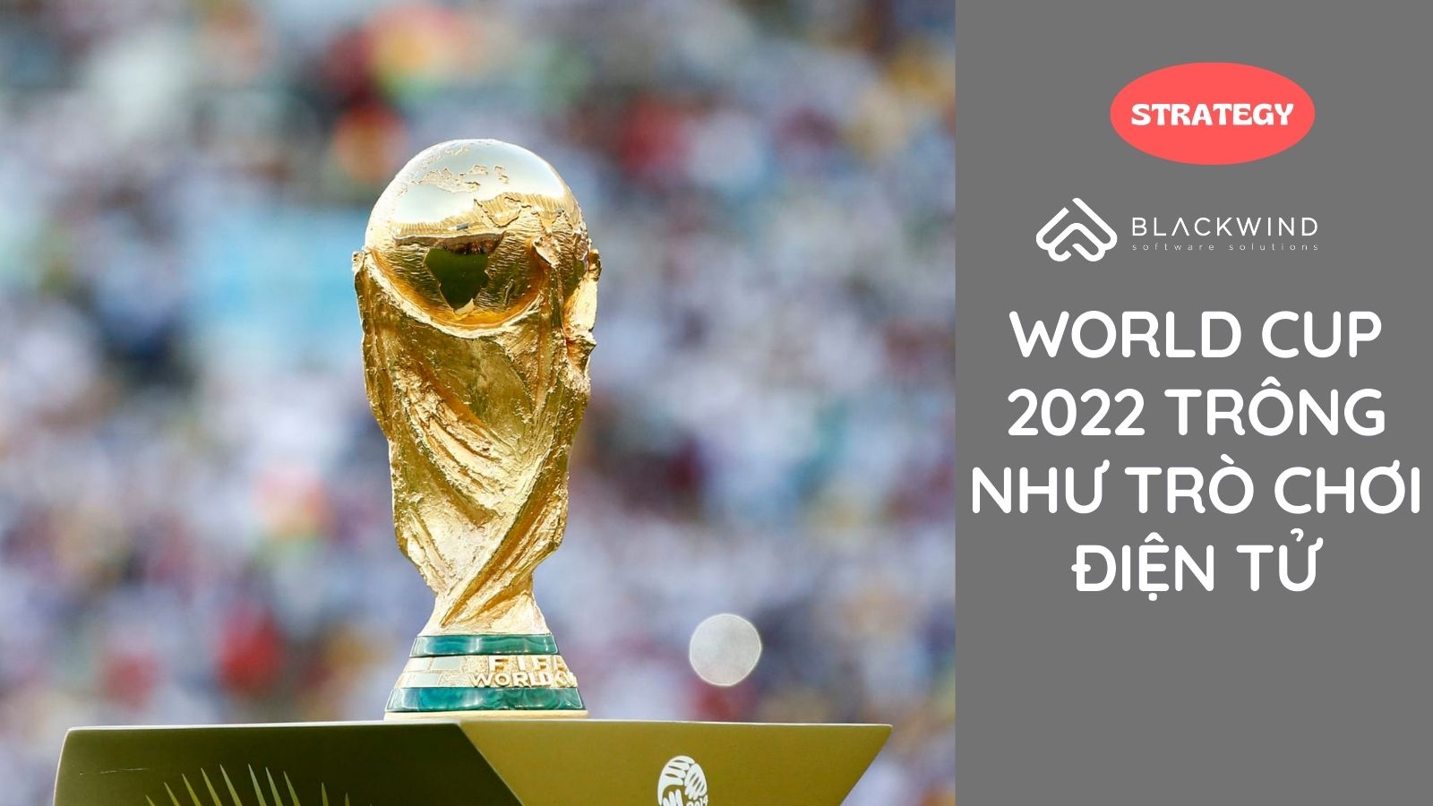 World Cup 2022 trông như trò chơi điện tử