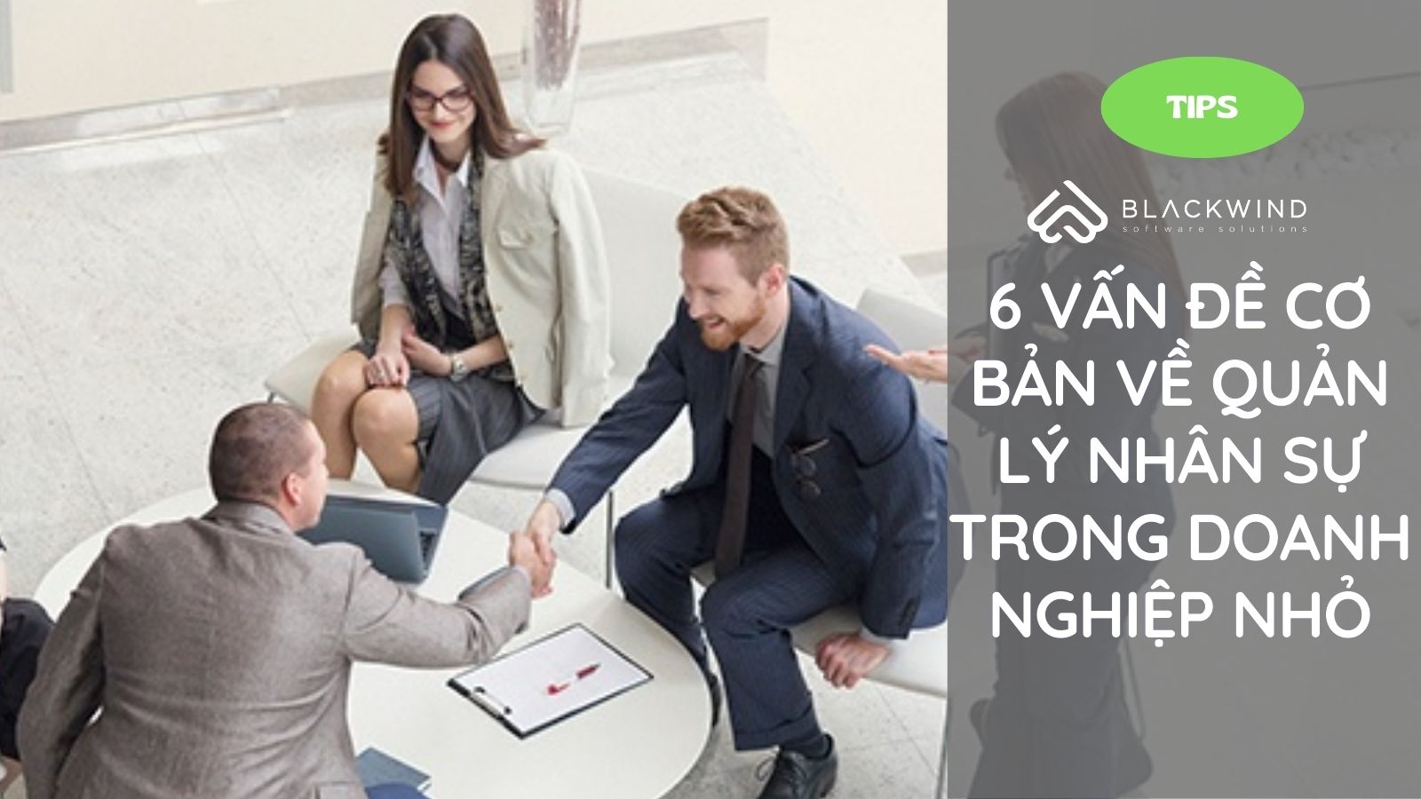 6 Vấn đề cơ bản về quản lý nhân sự trong doanh nghiệp nhỏ
