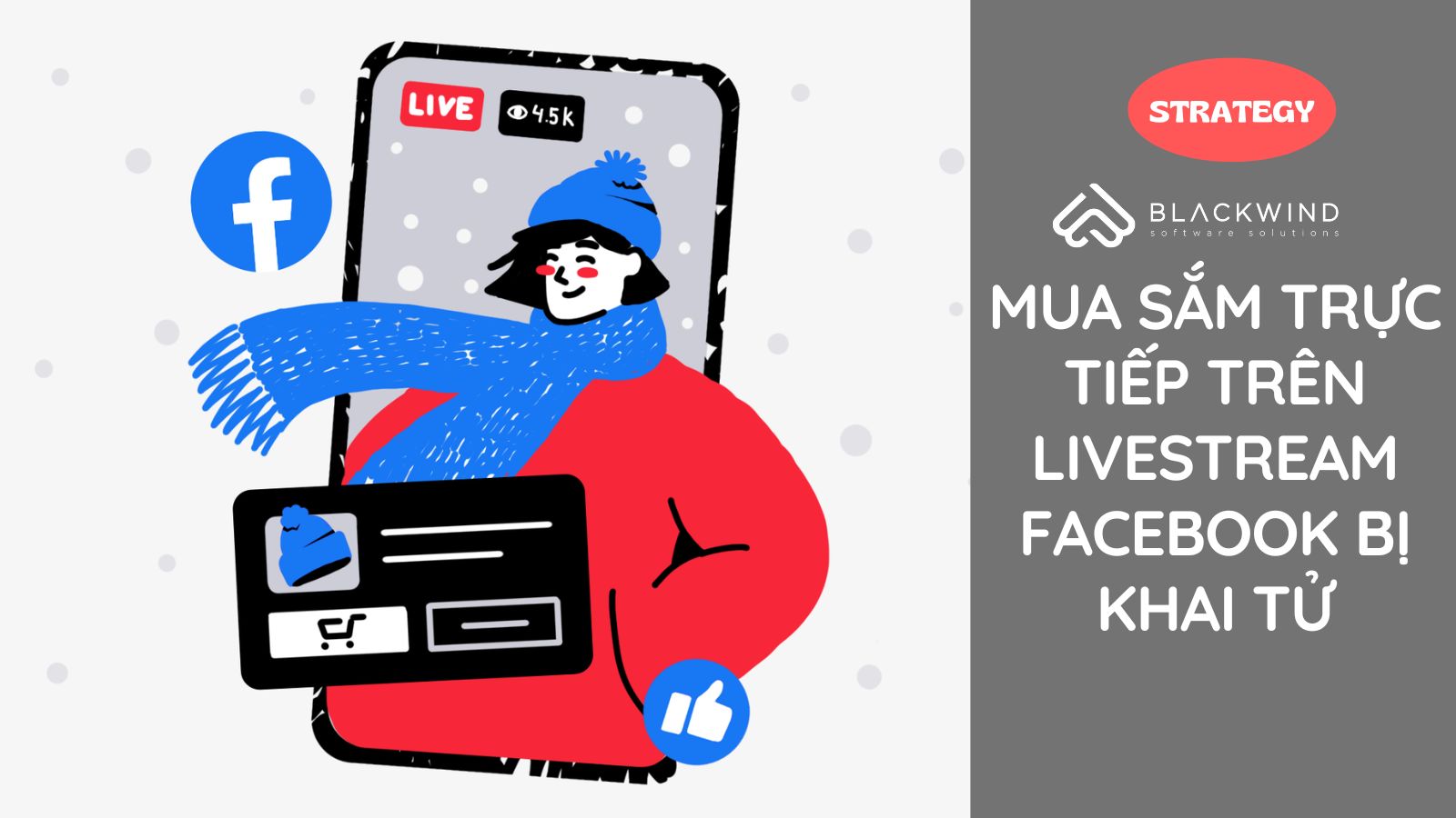 Mua sắm trực tiếp trên livestream Facebook bị khai tử