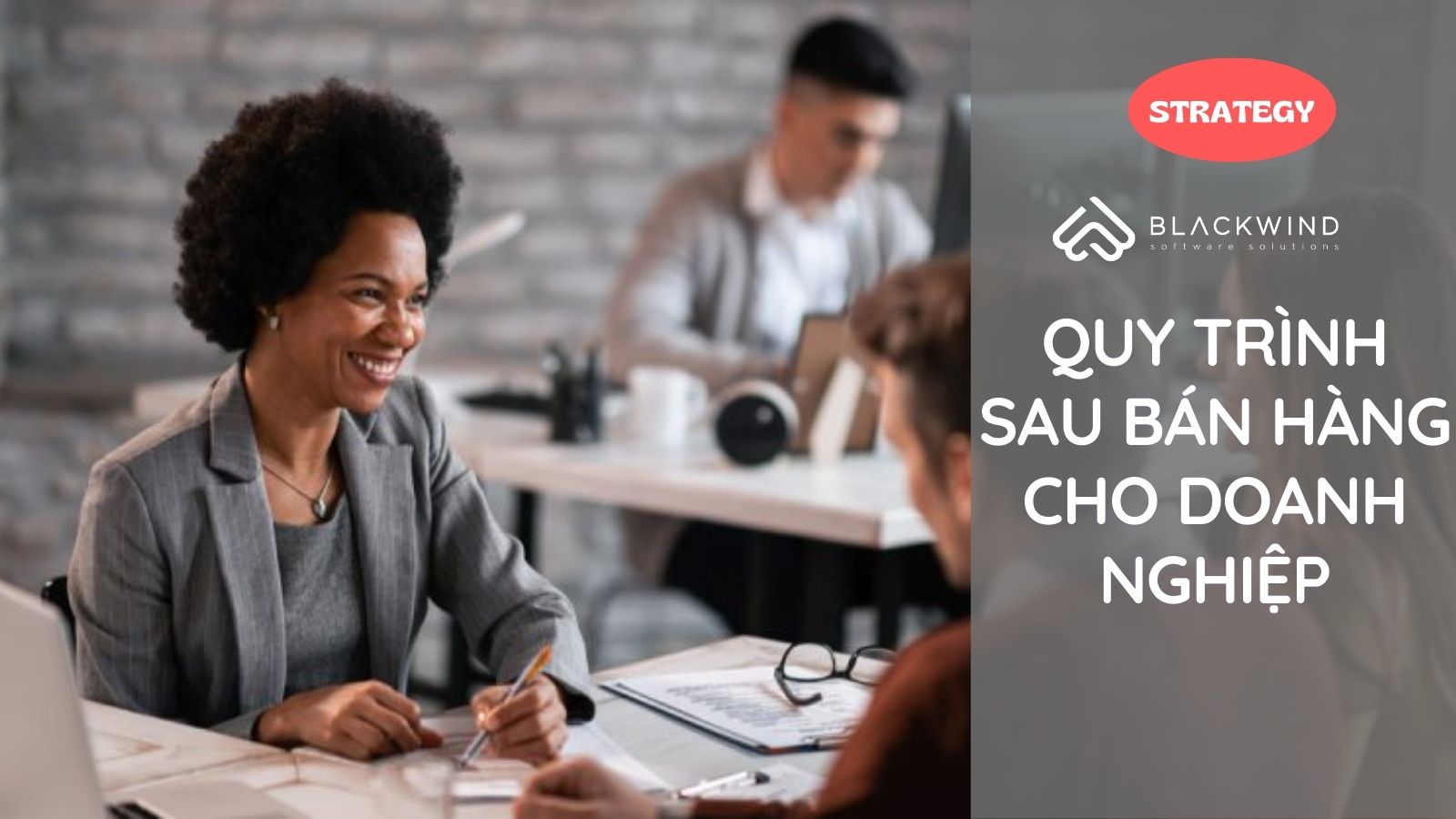 Quy trình chăm sóc sau bán hàng cho Doanh nghiệp