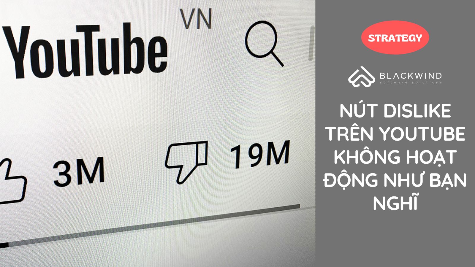 Nút dislike trên YouTube không hoạt động như bạn nghĩ