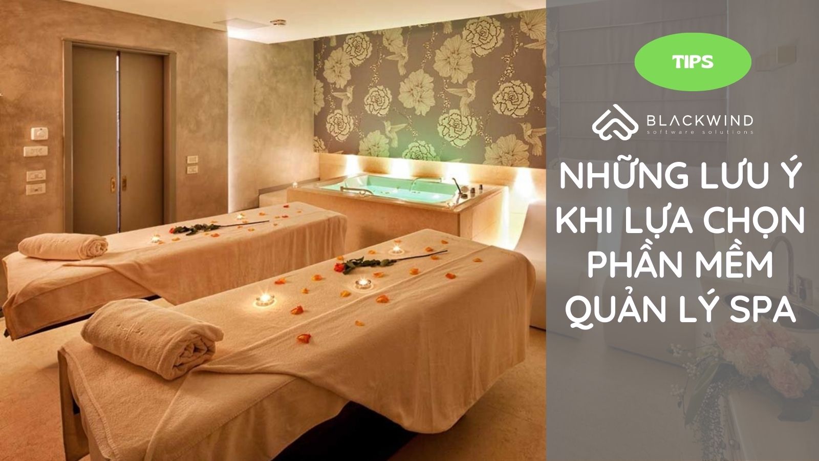 Những Lưu Ý Khi Lựa Chọn Phần Mềm Quản Lý Spa