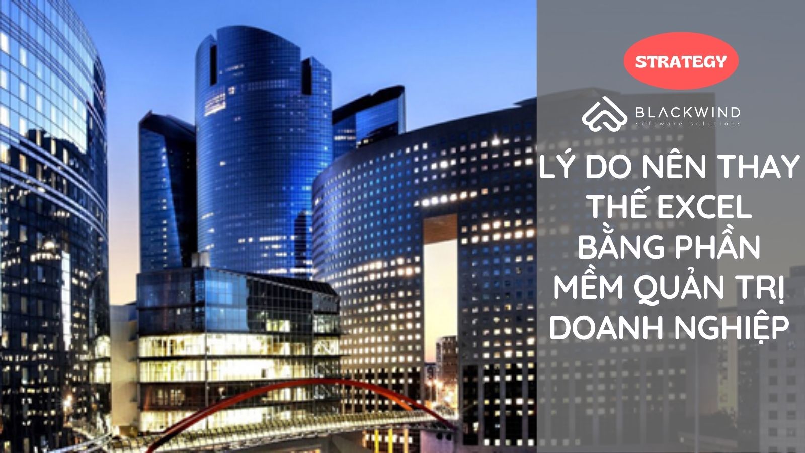 Lý do nên thay thế Excel bằng Phần mềm Quản trị Doanh nghiệp