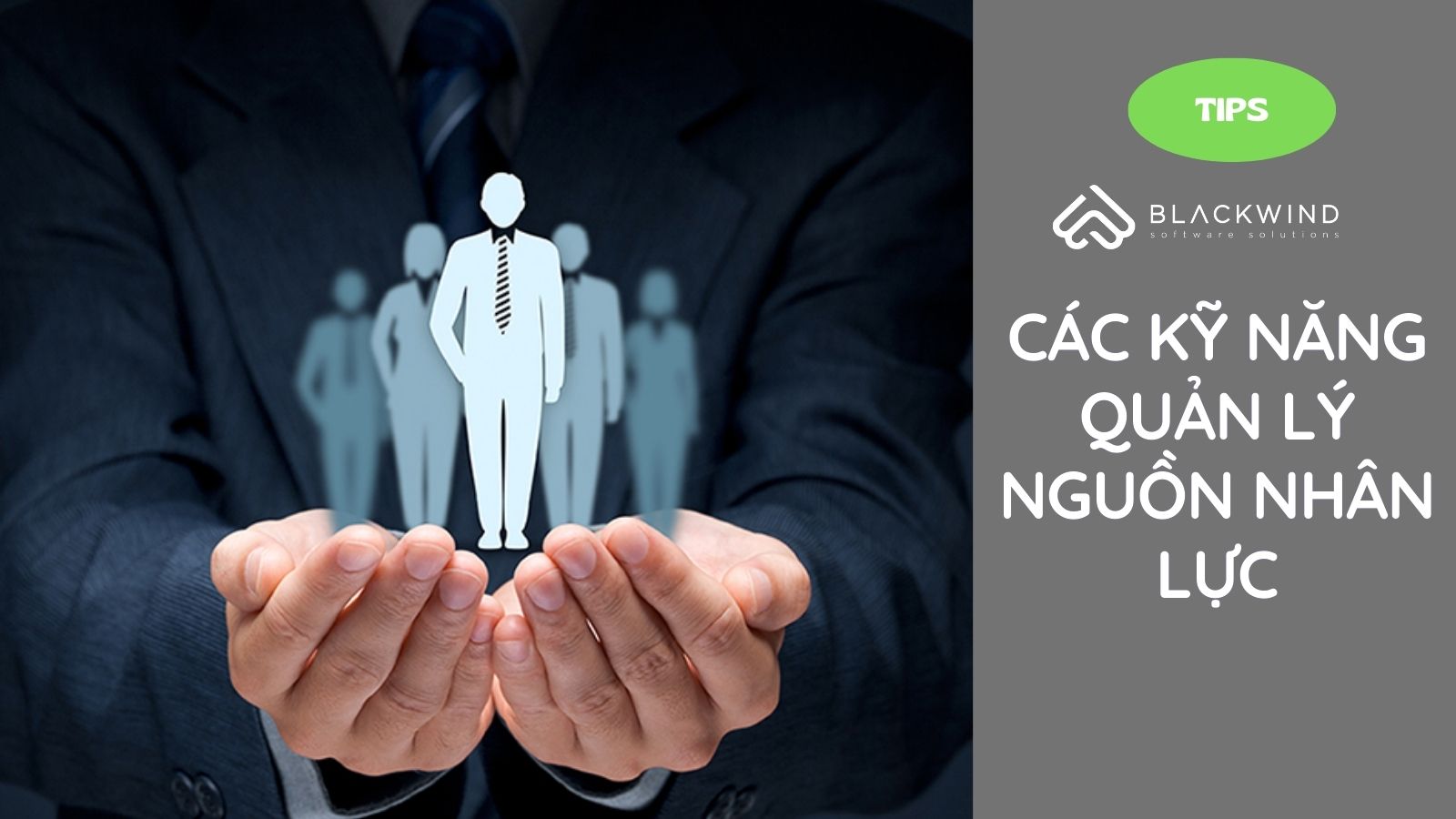 Các Tips về kỹ năng Quản lý nguồn nhân lực