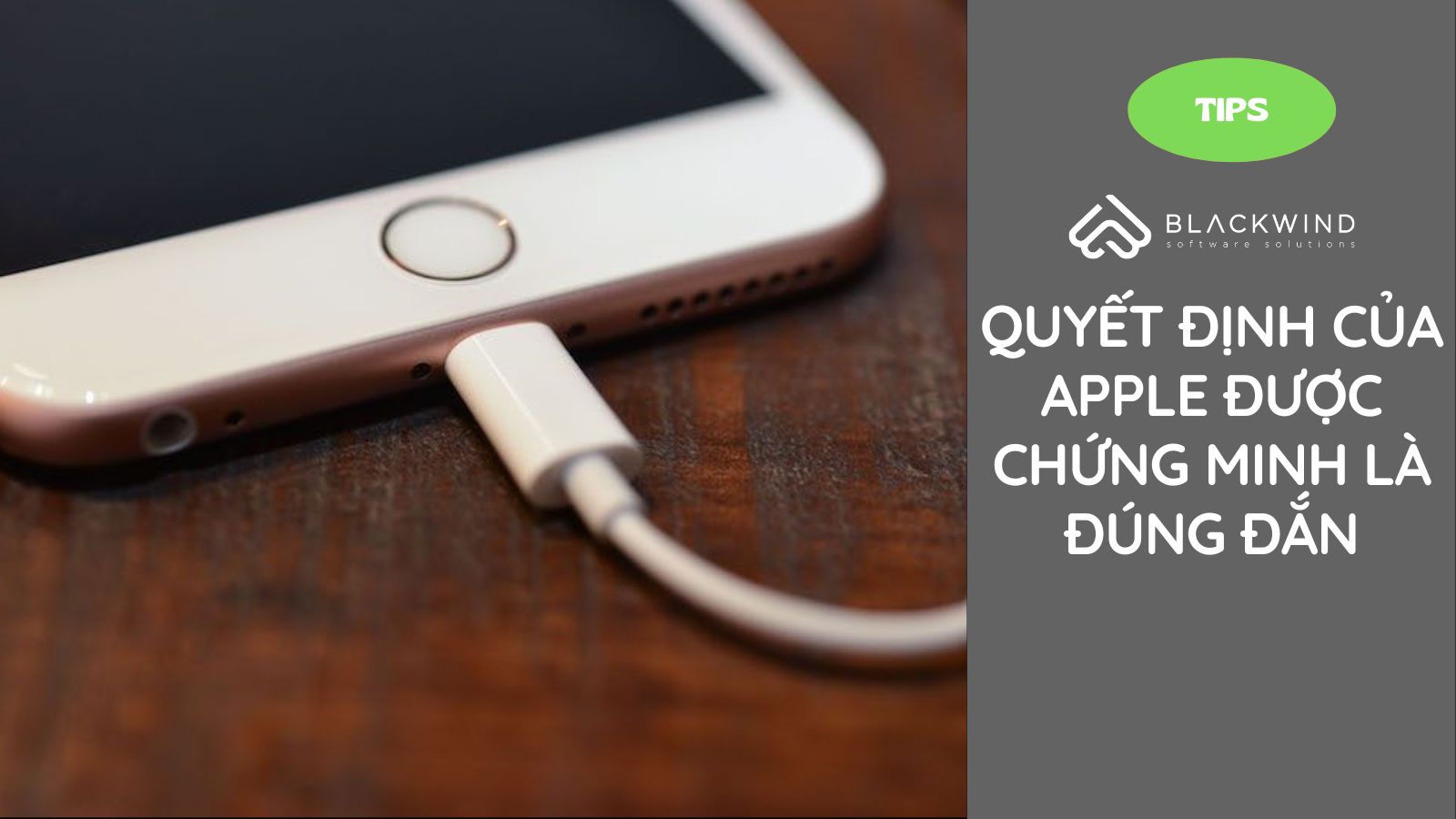 Quyết định của Apple được chứng minh là đúng đắn