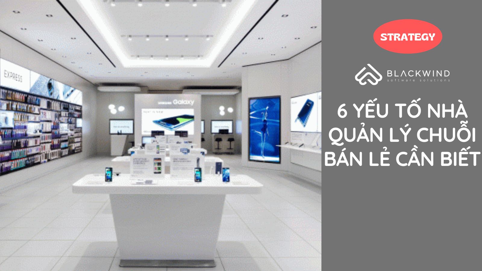 Kinh doanh chuỗi bán lẻ cần lưu ý gì?