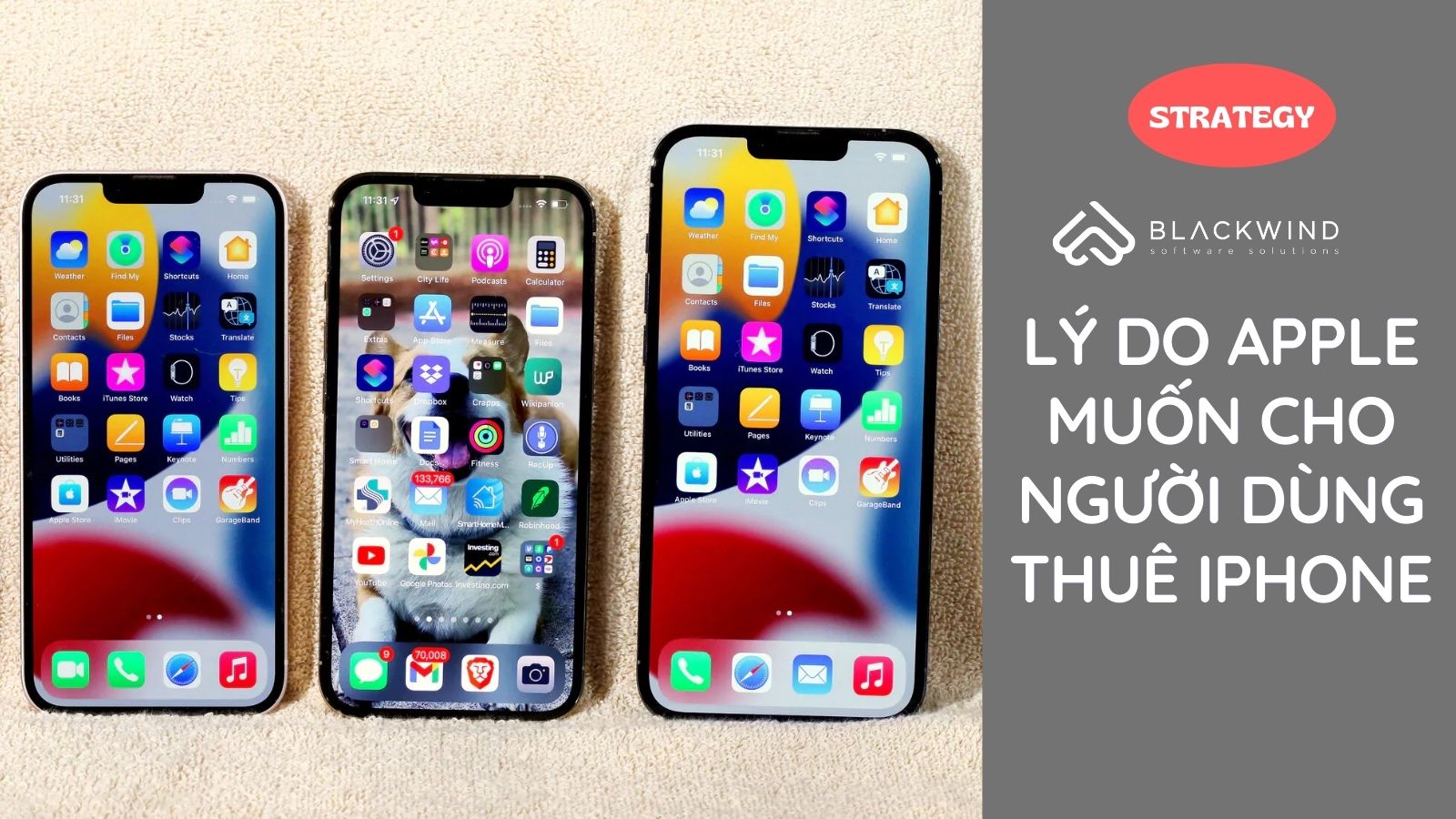 Lý do Apple muốn cho người dùng thuê iPhone