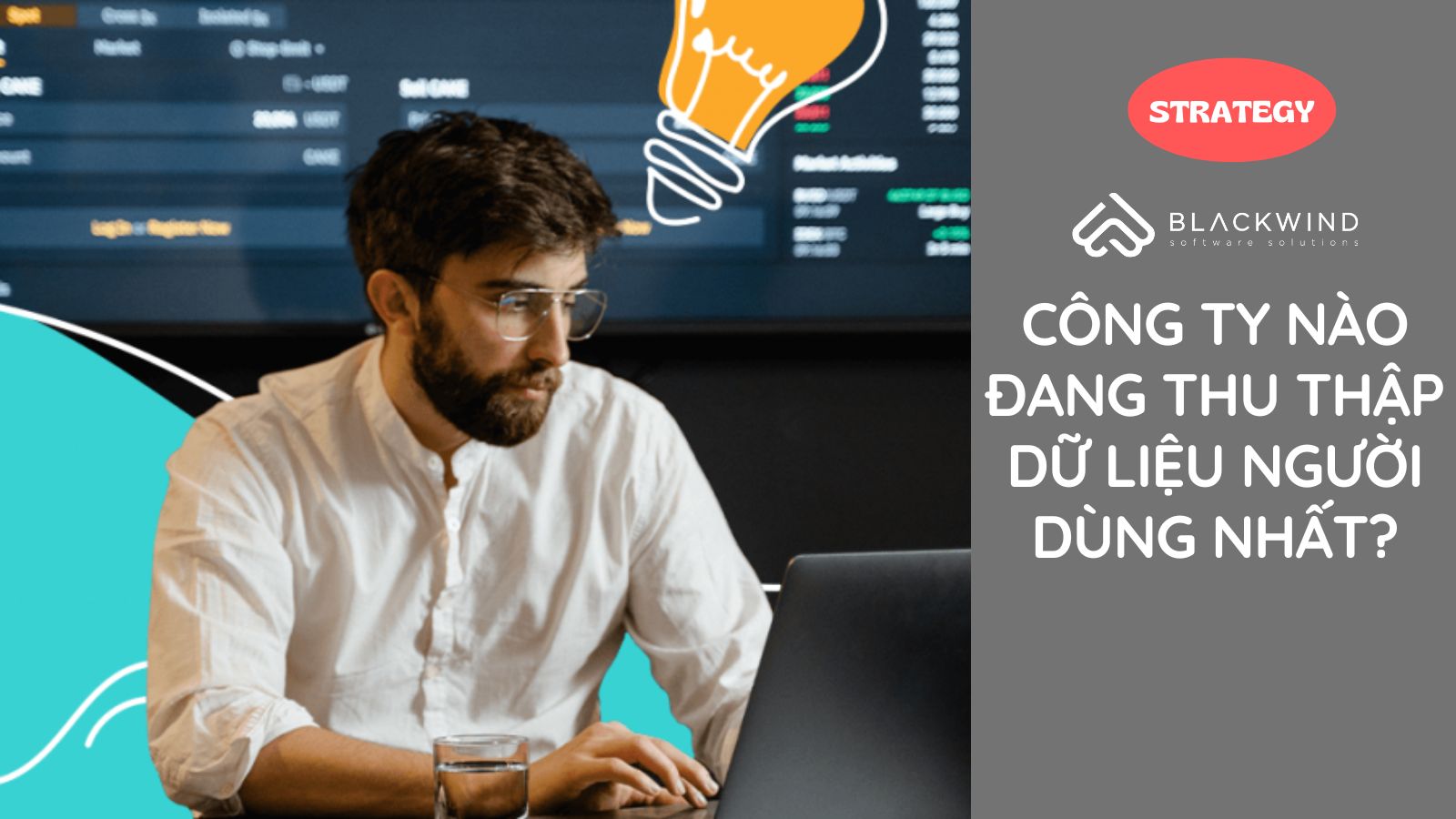 Công ty nào đang thu thập dữ liệu người dùng nhiều nhất?