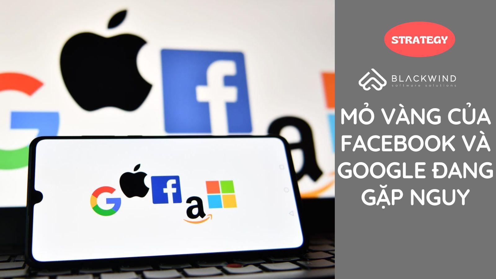Mỏ vàng của Facebook và Google đang gặp nguy