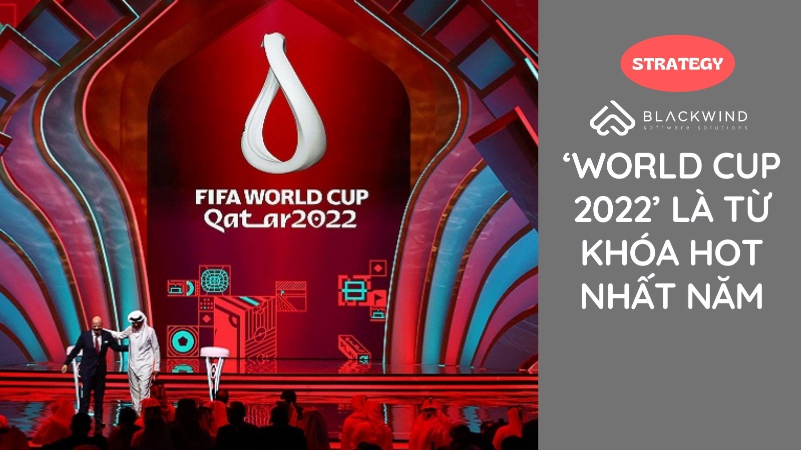 'World Cup 2022’ là từ khóa hot nhất năm