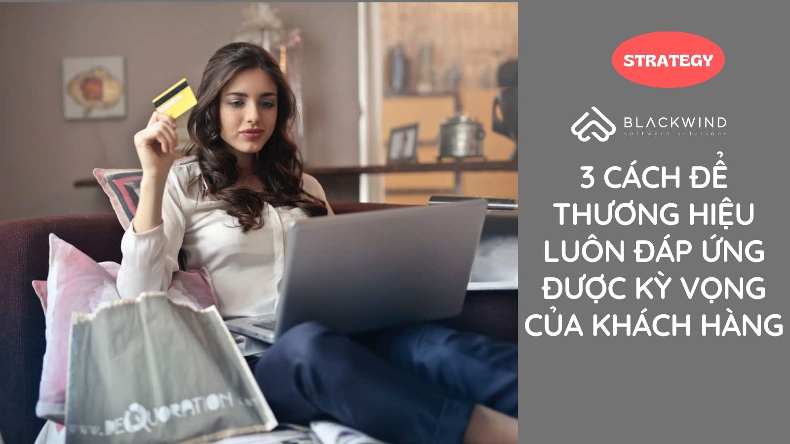3 Cách để thương hiệu luôn đáp ứng được kỳ vọng của khách hàng
