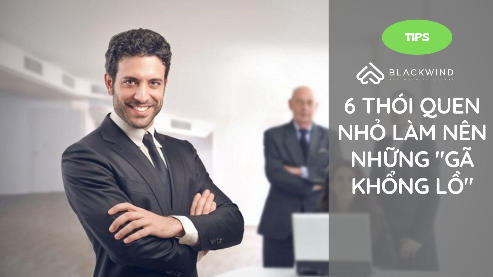 6 thói quen nhỏ làm nên những "Gã khổng lồ"
