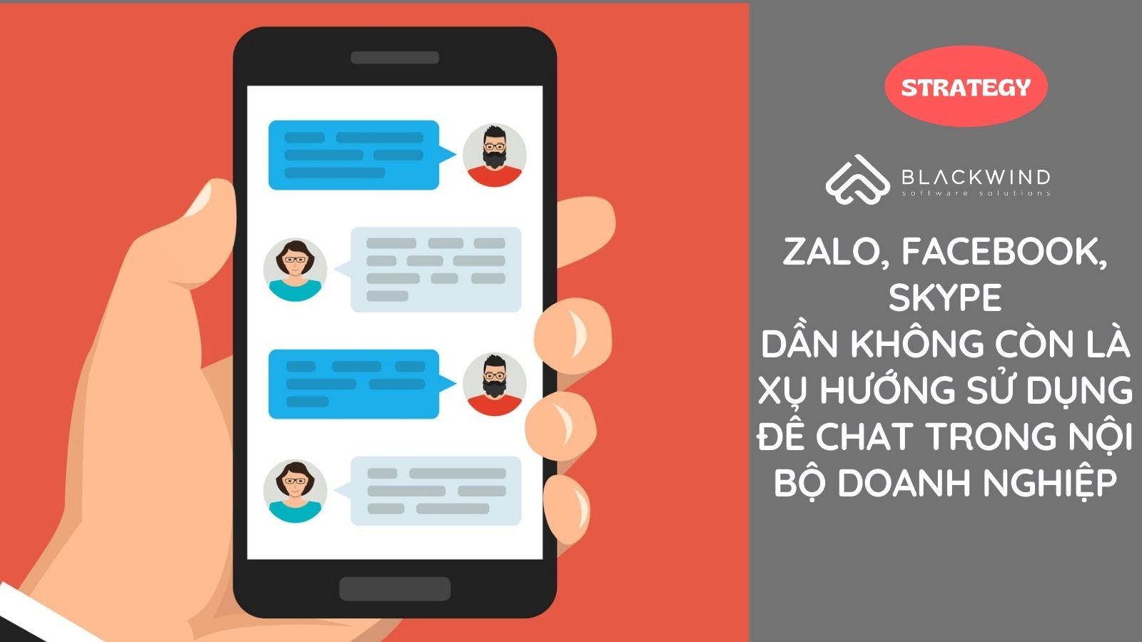 Zalo, Facebook, Skype dần không còn là xu hướng sử dụng để chat trong nội bộ Doanh nghiệp
