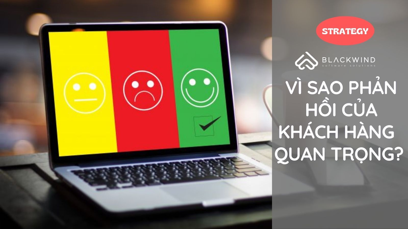 Phản Hồi Của Khách Hàng Có Quan Trọng Với Doanh Nghiệp?